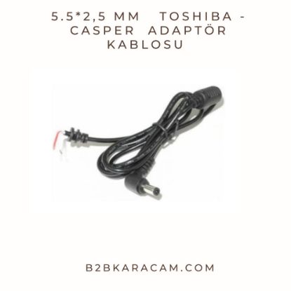 5.5*2,5 mm   Toshiba -Casper  Adaptör Kablosu  resmi